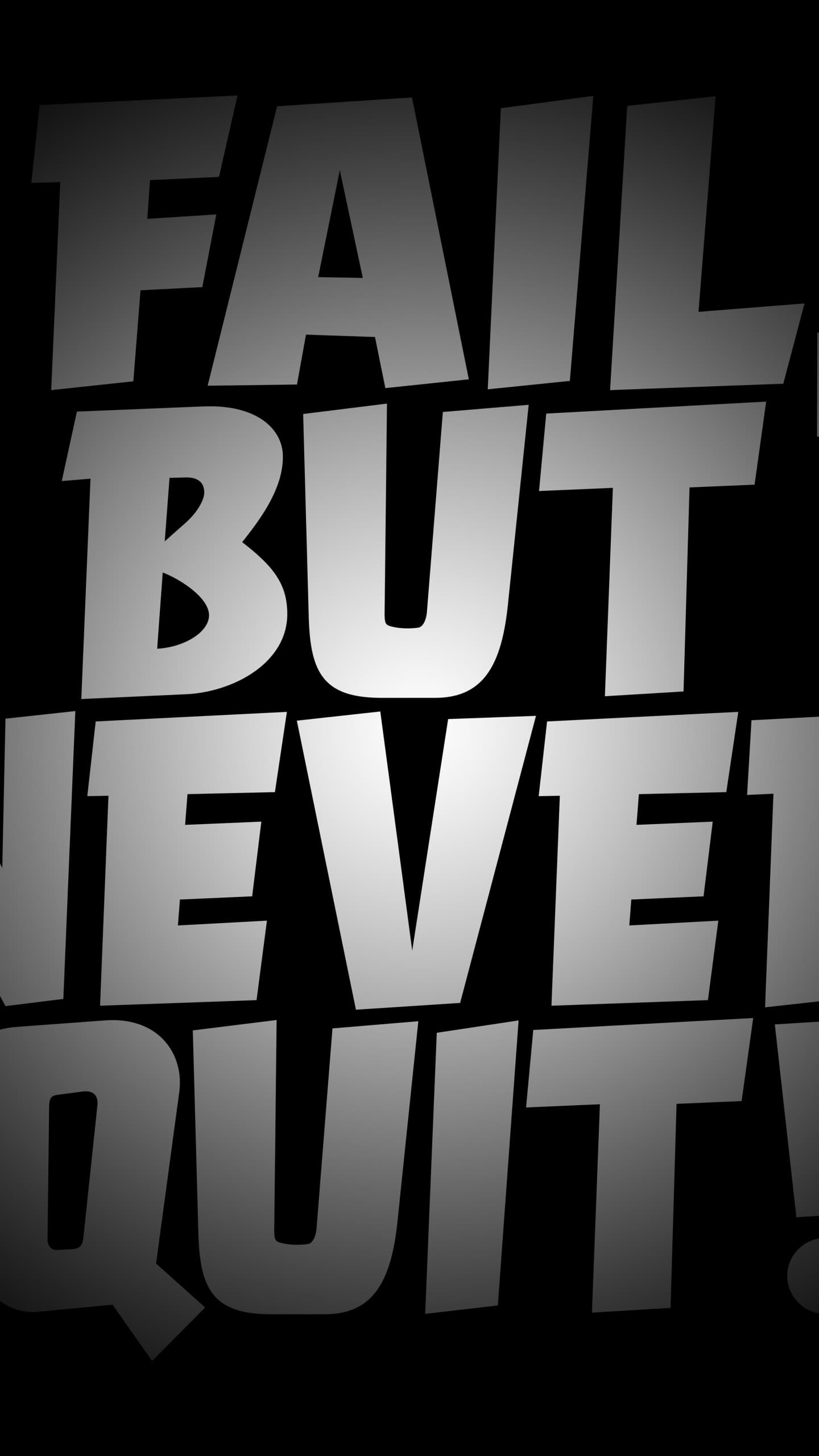 Fail But Never Quit Failure Never Give Up Motivational x